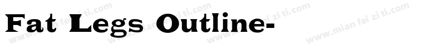 Fat Legs Outline字体转换